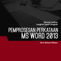 Pemprosesan Perkataan (Microsoft Word 2013) Level 2