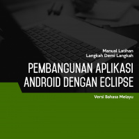 Pembangunan Aplikasi (Pembangunan Aplikasi Android Dengan Eclipse ) Level 1