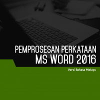 Pemprosesan Perkataan (Microsoft Word 2016) Level 1