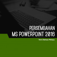 Persembahan (Microsoft PowerPoint 2016) Level 1