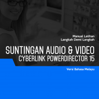 Penyuntingan Audio & Video (Cyberlink PowerDirector 15)