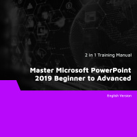 Master Microsoft PowerPoint 2019 Beginner to Advanced (2 in 1 eBooks)