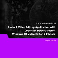 "Audio & Video Editing Application with Cyberlink PowerDirector, Windows 10 Video Editor & Filmora (3 in 1 eBooks)"