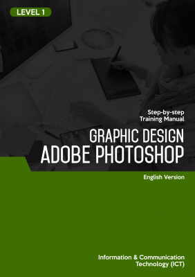Graphic Design (Adobe Photoshop CS6) Level 1 Graphic Design (Adobe Photoshop CS6) Level 1