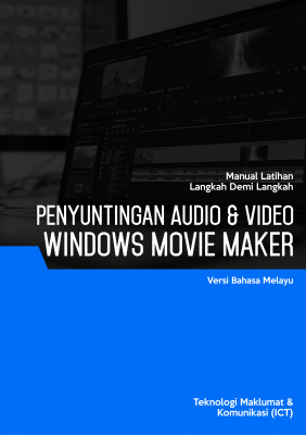 Penyuntingan Audio & Video (Windows Movie Maker)