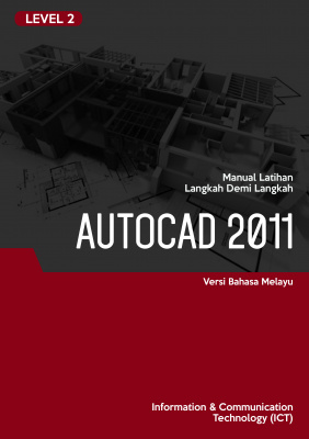 2D dan 3D CAD (Autocad 2011) Level 2 2D dan 3D CAD (Autocad 2011) Level 2