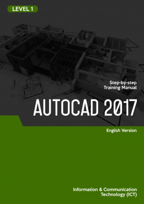 2D and 3D CAD (AutoCAD 2017) Level 1