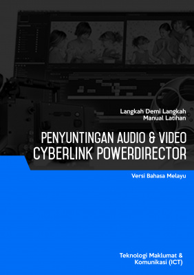 Penyuntingan Audio & Video (Cyberlink PowerDirector 10) - 2016