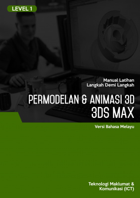 Permodelan & Animasi 3D (3DS Max) Level 1