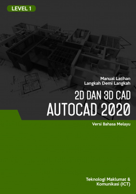 2D dan 3D CAD (AutoCAD 2020) Level 1