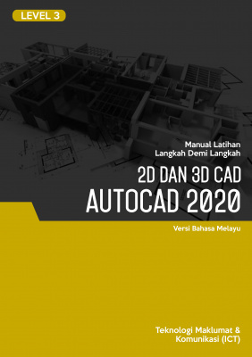 2D dan 3D CAD (AutoCAD 2020) Level 3