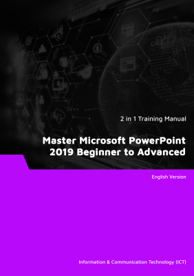 Master Microsoft PowerPoint 2019 Beginner to Advanced (2 in 1 eBooks)