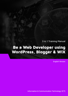 Be a Web Developer using WordPress, Blogger & WIX (3 in 1 eBooks)