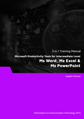 Microsoft Productivity Tools for Intermediate Level: Ms Word, Ms Excel & Ms PowerPoint (3 in 1 eBooks)