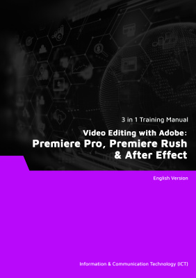 Video Editing with Adobe: Premiere Pro, Premiere Rush & After Effect (3 in 1 eBooks) Video Editing with Adobe: Premiere Pro, Premiere Rush & After Effect (3 in 1 eBooks)