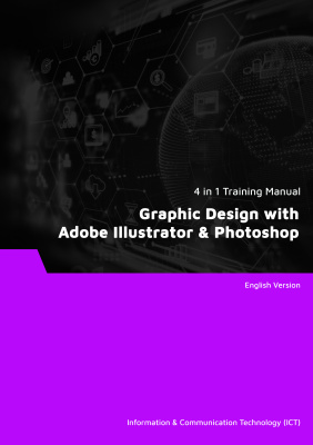 Graphic Design with Adobe Illustrator & Photoshop (4 in 1 eBooks) Graphic Design with Adobe Illustrator & Photoshop (4 in 1 eBooks)