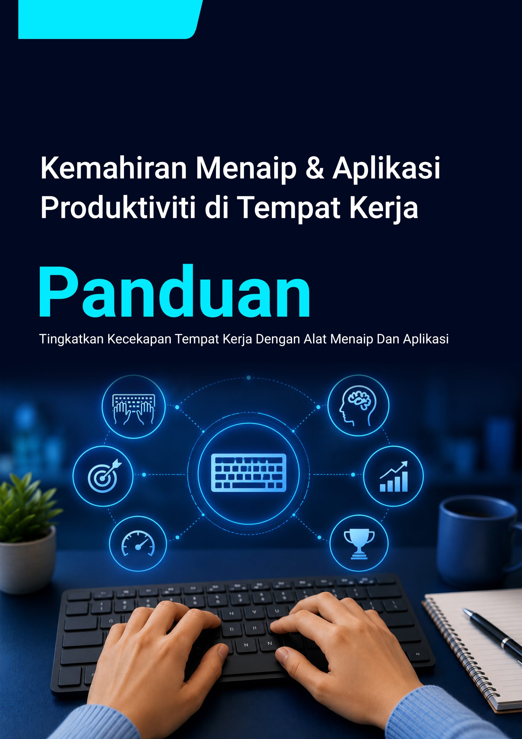 231. Kemahiran Menaip & Aplikasi Produktiviti di Tempat Kerja