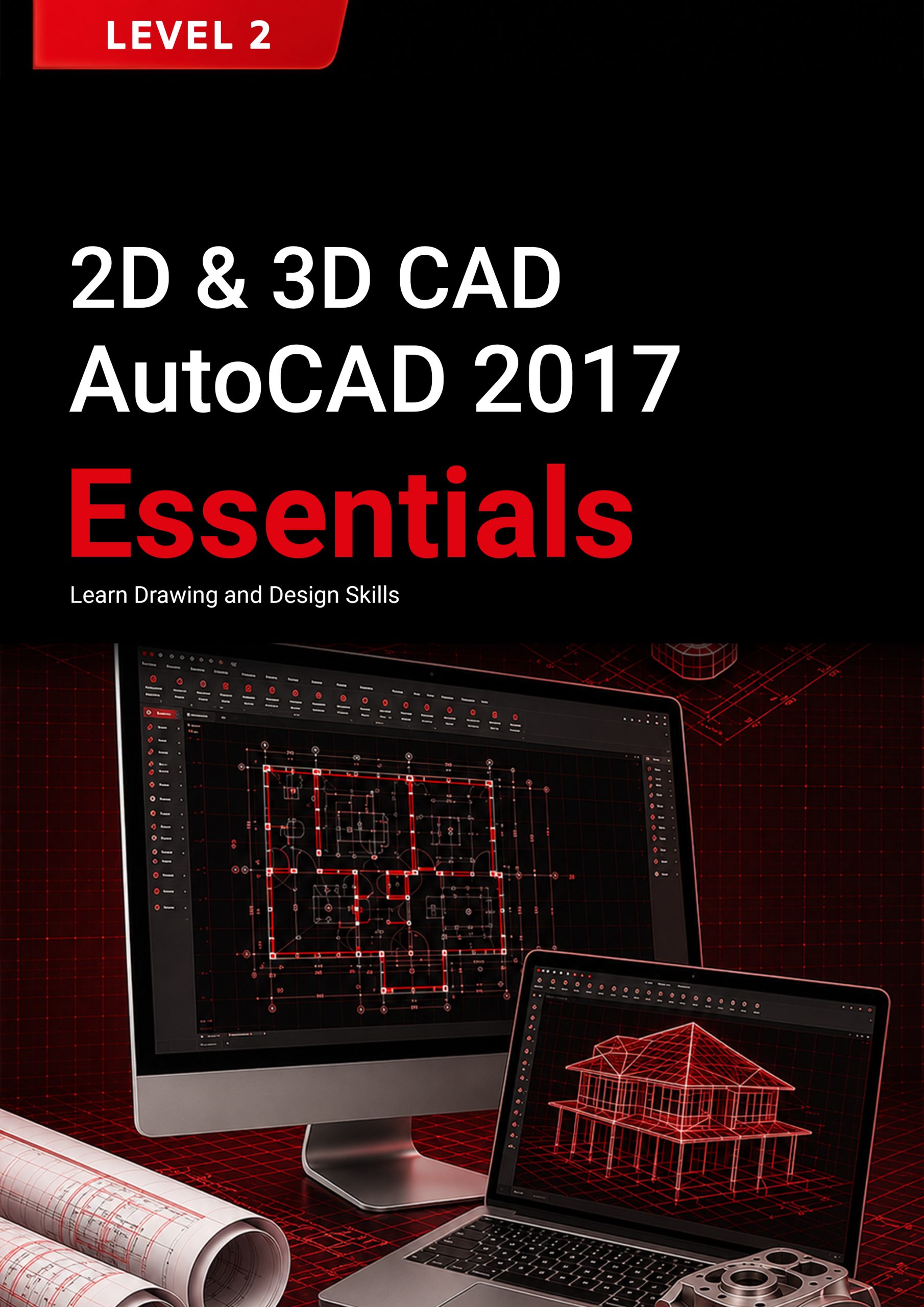 5. 2D & 3D CAD (AutoCAD 2017) Level 2