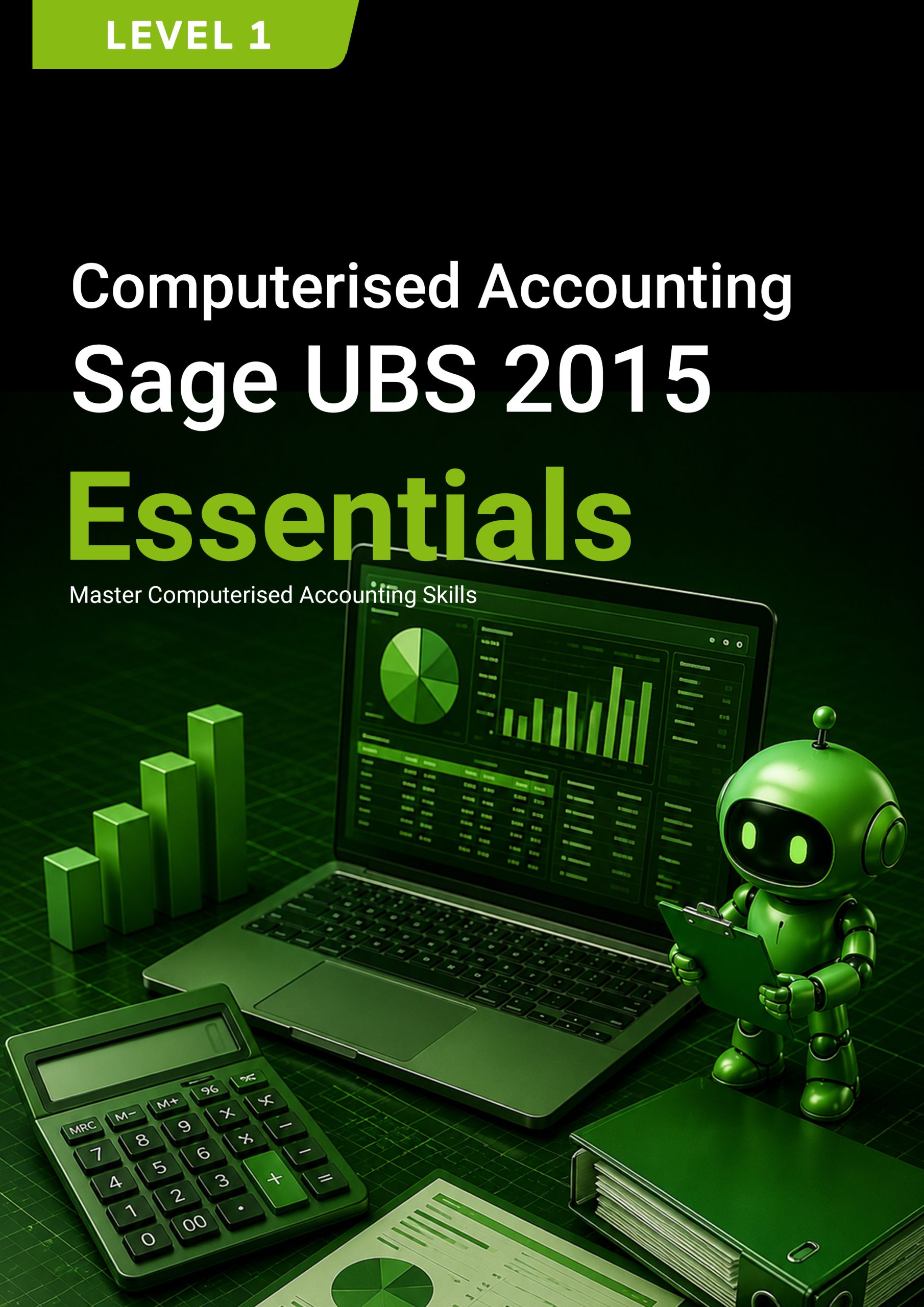 66. Computerised Accounting (Sage UBS 2015) Level 1