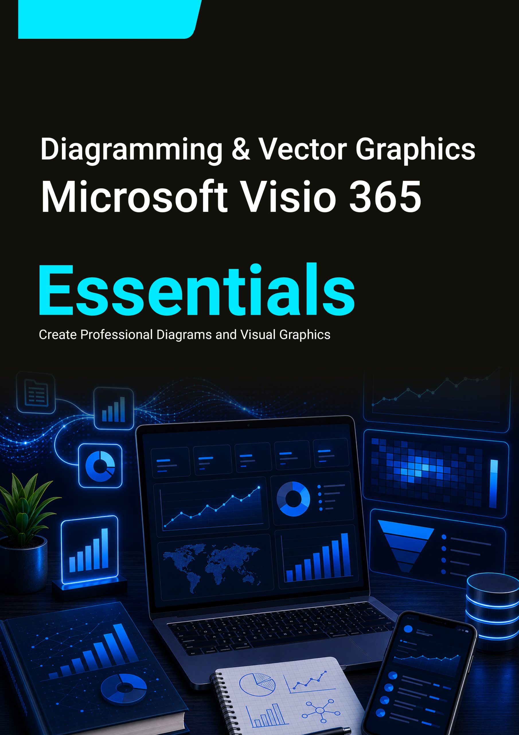 98. Diagramming & Vector Graphics (Microsoft Visio 365)