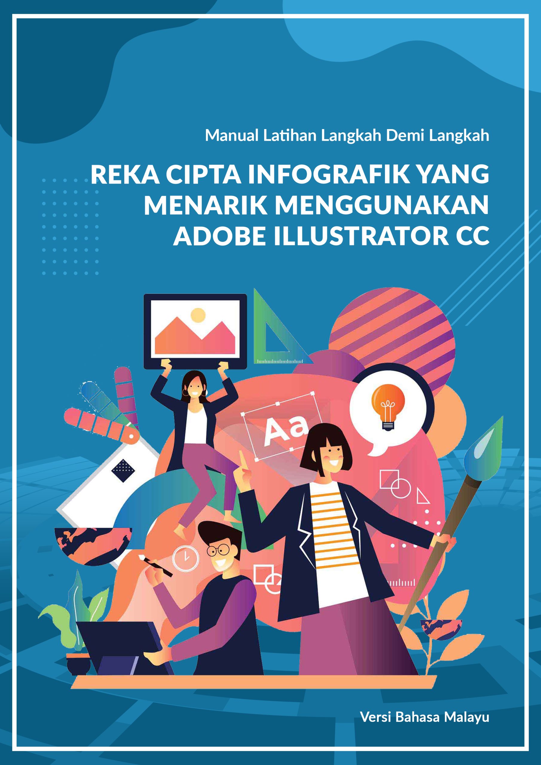 5. Reka Cipta Infografik Yang Menarik Menggunakan Adobe Illustrator CC BM