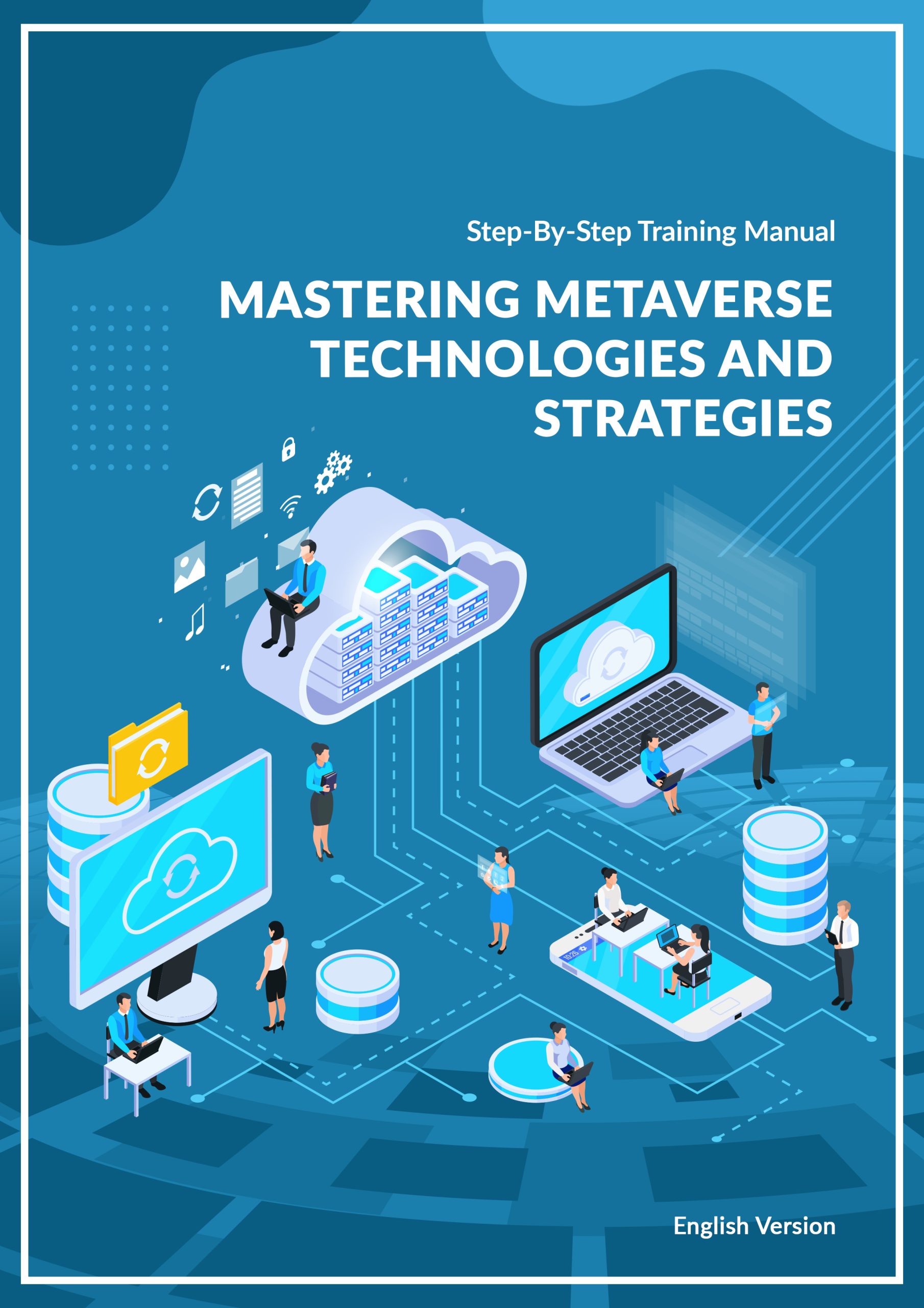 Mastering Metaverse Technologies And Strategies EN